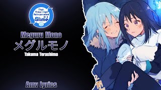 Amv Lyrics | Tensei Shitara Slime Datta Ken OP2 • (★) • Meguru Mono メグルモノ | By: Takuma Terashima |