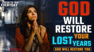 GOD will restore your lost years powerful motivation | Christian motivation