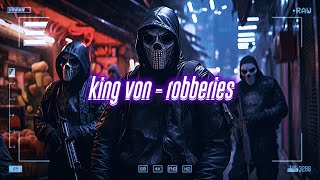 king von - robberies [lyrics]