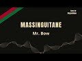Mr. Bow - Massinguitane (2014) | Sons de Moçambique