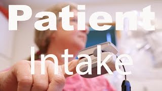 Behind The Scenes: Patient Intake