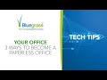 3 ways to become a paperless office