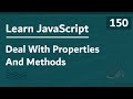 Learn JavaScript In Arabic 2021 - #150 - Deal With Properties And Methods