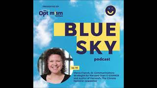 Ep. 02 | Optimism Over Doom, a Climate Conversation with Marcy Franck