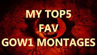 My Top 5 Fav GoW Montages!