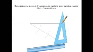 Membagi panjang garis menjadi bagian yang sama panjang dengan jangka