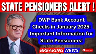 State Pensioners Alert: DWP's 2025 Bank Account Checks – Here’s What You Need to Know!