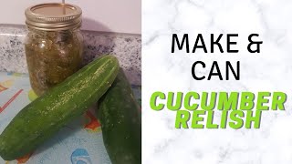 Canning Sweet Cucumber Relish // Garden Eats