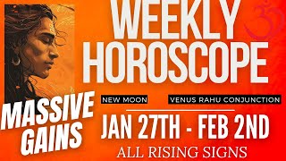 WEEKLY HOROSCOPE - (JAN 27TH - FEB 2ND) - ALL RISING SIGNS - MASSIVE GAINS @njshivoham @GISTTClips