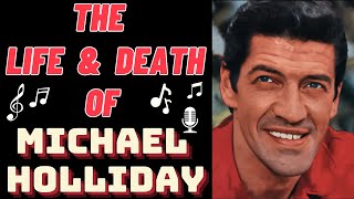 The Life \u0026 Death of MICHAEL HOLLIDAY