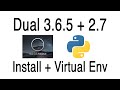 Install and setup dual Python 3.6.5 and 2.7 Virtual Environment on MacOS