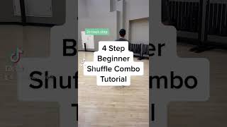 4 Step Beginner Shuffle Combo Tutorial