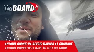 Antoine Cornic va devoir ranger sa chambre | Vendée Globe 2024