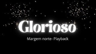 Glorioso Margem norte- playback