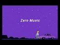 zero 감성 발라드 이 노래 들으면 그때의 우리가 떠올라 🎶