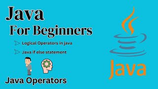 13. Java for beginners | Java if else statement and Logical Operators | Sinhala