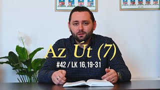 Az Út (7) - Lk 16,19-31