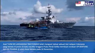 AHOY! NAVY UPDATE 17 NOVEMBER - KD LAKSAMANA TAN PUSMAH USIR BOT NELAYAN INDONESIA