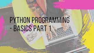 Python Basics by Byte Tutorial #01