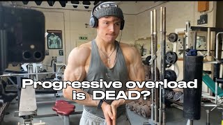 Progressive overload is KILLING your gains- what to do instead