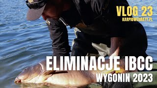 VLOG 23 - Eliminacje do IBCC | Łowisko Wygonin