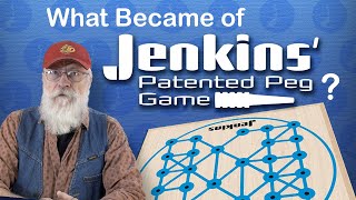 A bit of sleuthing about a mysterious board game patent. What is it? Jenkins' Patented Peg Game!