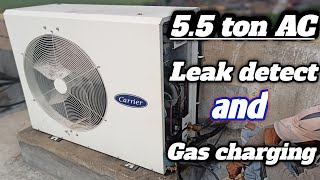 How to check gas leakage in ductable AC !Carrier 5.5 ton ductable AC gas leak