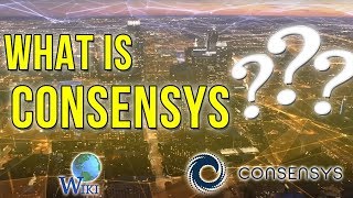 What Is ConsenSys?