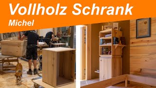 ⬢ Vollholz Schrank für Michel - SO MACHEN WIR DAS!