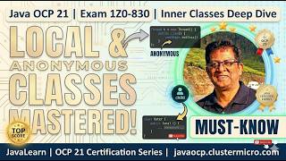 Java OCP 21 (1Z0-830) | OOP | Inner Classes — Local & Anonymous