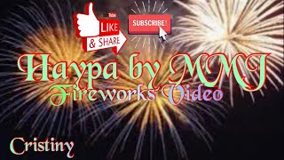 Haypa By MMJ (Fireworks Video)