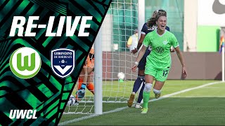 RE-LIVE | VfL Wolfsburg vs. Girondins Bordeaux | UEFA Women’s Champions League