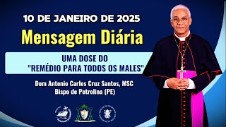 Mensagem Diária de Dom Antonio Carlos, MSC - 10/01/2025