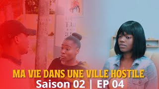 MA VIE DANS UNE VILLE HOSTILE SAISON 02 | EPISODE 04 Serie Haitien 2024