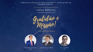 Vigília Especial | Gratidão e Missão