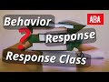 Behavior, Response and Response Class | Applied Behavior Analysis