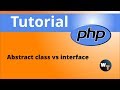 php Classes : Abstract class vs interface