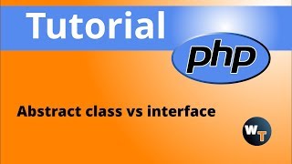 php Classes : Abstract class vs interface