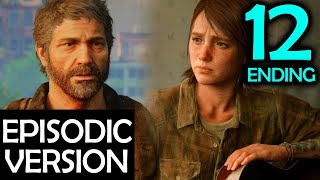 The Last Of Us 2 Movie Version - Episodic Release Part 12 Ending (2020 Video Game)