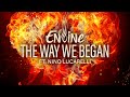 Envine ft. Nino Lucarelli - The Way We Began (Official Videoclip)