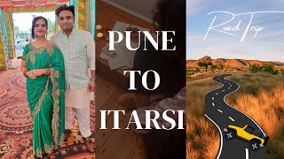 Pune To Itarsi - A Road Trip Via Aurangabad, Ahmednagar, Akola, Amravati