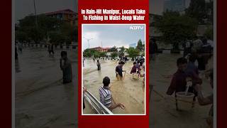 Manipur Latest News Today | In Rain-Hit Manipur, Locals Take To Fishing In Waist-Deep Water