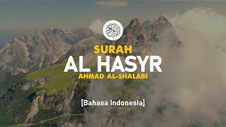 Surah Al Hasyr - Ahmad Al-Shalabi [ 059 ] I Bacaan Quran Merdu