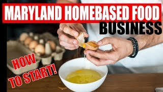 Marylands Cottage Food Law [ 10 steps to start ] Maryland Cottage Food Law