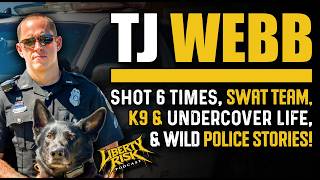 Officer Shot 6 Times, 19 Years of WILD Police Stories & The Craziest Calls! 🇺🇸 • TJ Webb • Ep. 61