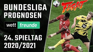 BUNDESLIGA TIPPS 24. Spieltag 20/21 ⚽  Prognose Bundesliga Wetten 👉 Vorhersage & Wett Expertentipps