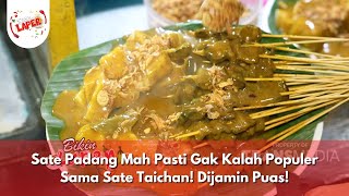 Sate Padang Mah Pasti Gak Kalah Populer Sama Sate Taichan! Dijamin Puas! - BIKIN LAPER (8/11/24) P5