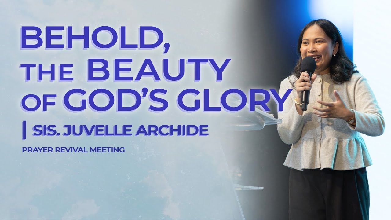 Behold The Beauty Of God S Glory Sis Juvelle Archide Youtube