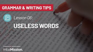 MBA Application Grammar \u0026 Writing Tips: Useless Words