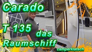 Carado T 135 💥 das RAUMSCHIFF mit Kochinsel 💥 Wohnmobil Test / Review